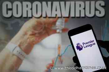 Premier League clubs set for key coronavirus crisis talks - theoldhamtimes.co.uk