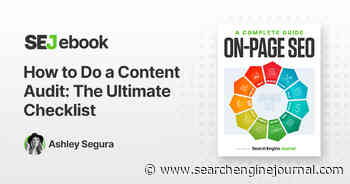 How To Do A Content Audit: The Ultimate Checklist via @sejournal, @ashleymadhatter