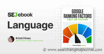 Language: Is It A Google Ranking Factor? via @sejournal, @kristileilani