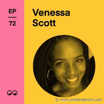 Venessa Scott – Podcast - Creative Boom