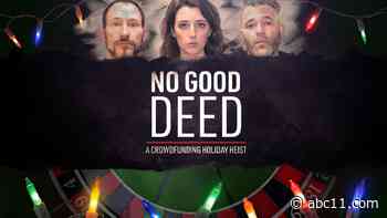 Watch Now: No Good Deed | A Crowdfunding Holiday Heist