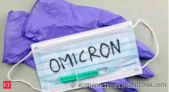 Omicron 3 times more contagious than Delta, enforce containment measures: Centre writes to states - Economic Times