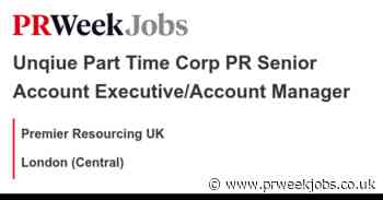 Premier Resourcing UK: Unqiue Part Time Corp PR Senior Account Executive/Account Manager