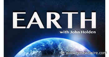 NEW EPISODE OF EARTH WITH JOHN HOLDEN AIRS DECEMBER 2021/JANUARY 2022