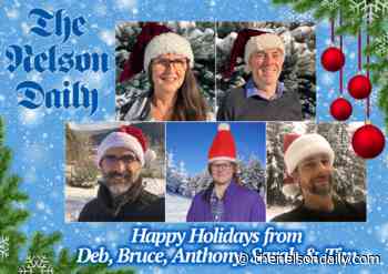 Happy Holidays from staff at The Nelson Daily - The Nelson Daily