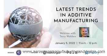 Terry Wohlers discusses additive manufacturing trends - Aerospace Manufacturing and Design