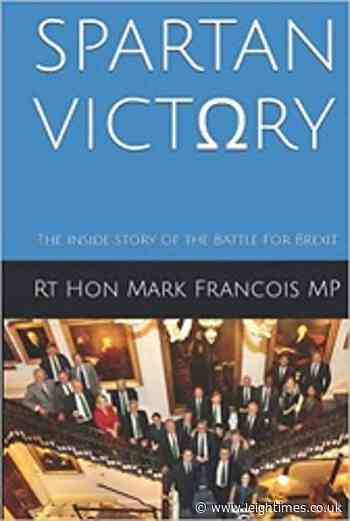 Mark Francois releases new book: “Spartan victory: the inside story of the battle for Brexit” - Leigh Times