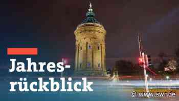 Jahresrückblick Mannheim Heidelberg Rhein-Neckar Odenwald 2021 - SWR