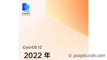 Oppo ColorOS 12 China Rollout Plan Revealed for 2022 First Quarter: All You Need to Know