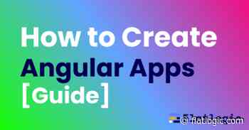 How to Create an Angular Application Step by Step