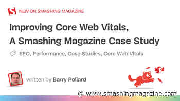 Improving Core Web Vitals, A Case Study