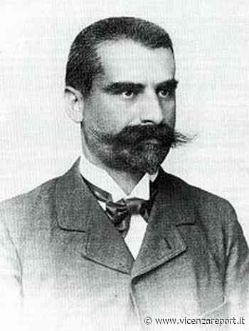 Schio: Olinto De Pretto - vicenzareport.it