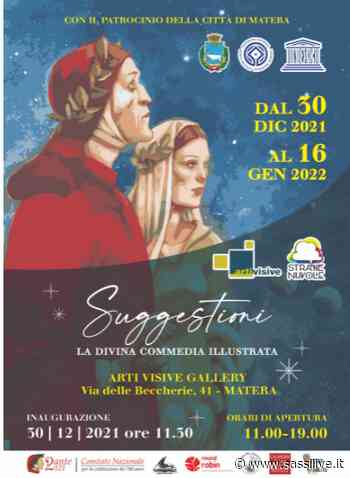 Il 30 dicembre inaugurazione mostra “Suggestioni. La Divina Commedia illustrata a Matera” nella galleria Arti Visive a Matera - Sassilive.it