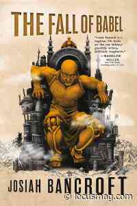 Paul Di Filippo Reviews The Fall of Babel by Josiah Bancroft - Locus Online