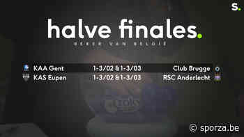 AA Gent treft Club Brugge, ook Eupen-Anderlecht in halve finales - sporza.be