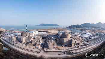 Perché il reattore nucleare EPR in Cina è fermo da mesi - Valori.it