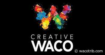 Creative Waco getting Texas' first arts-business AIR Institute training program - Waco Tribune-Herald