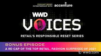 Bonus Episode: A Re-cap of the Top Retail, Fashion Surprises of 2021 - WWD