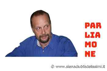 Parliamone a cura di Federico Castellani - Siena Club Fedelissimi
