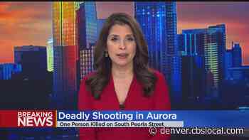 1 Killed In Shooting On Peoria Street In Aurora Sunday Night, Suspect On The Run - CBS Denver