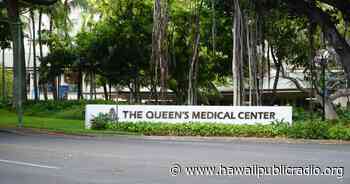 Queen's Medical Center Punchbowl and West Oʻahu reinstate no visitor policy - Hawaiipublicradio