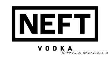NEFT VODKA® STARTING THE NEW YEAR OFF WITH A BANG AT THE ROSE BOWL STADIUM'S BIG GAME ON JANUARY 1, 2022