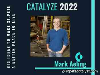 Catalyze 2022: Mark Aeling, Warehouse Arts District Association - St Pete Catalyst