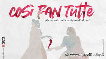 Le Ebbanesis in "Così fan tutte", liberamente tratto dall’opera di Mozart - NapoliToday