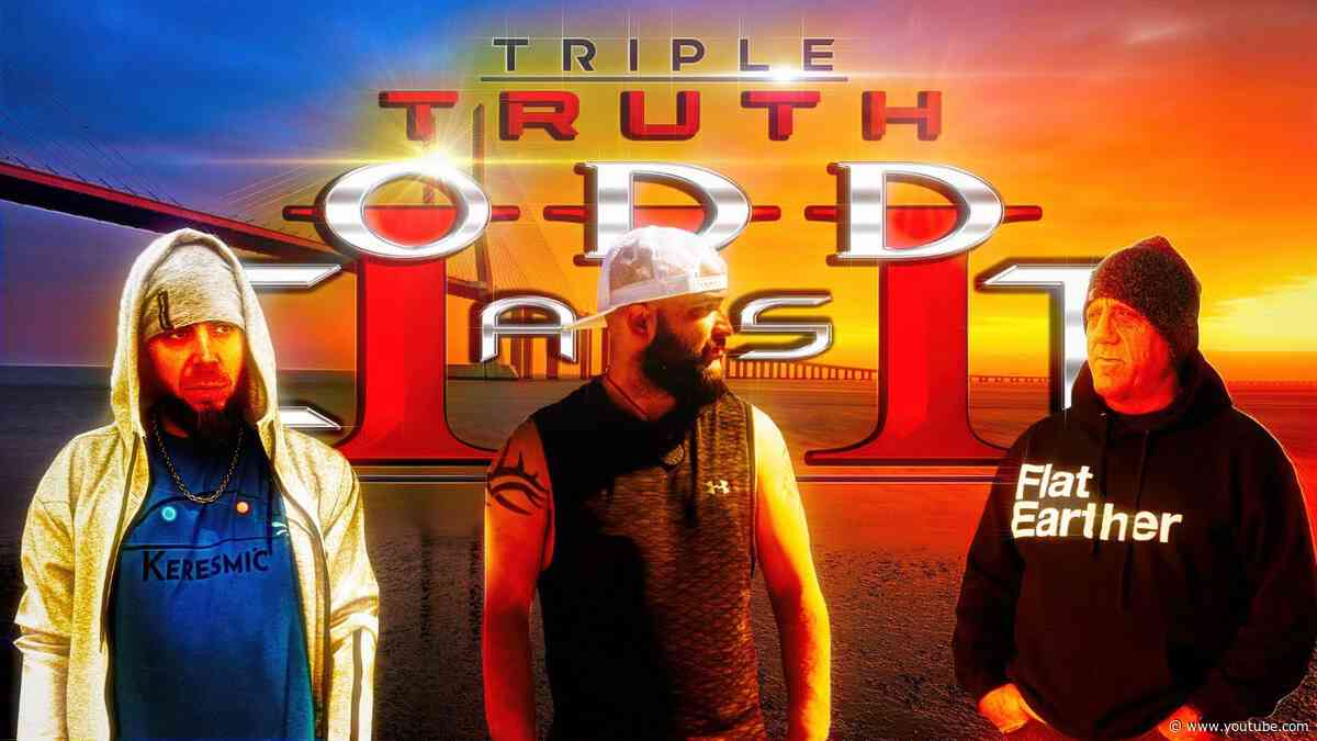 Triple Truth ODDcast | Ep 01  | 3rd Time's a Charm