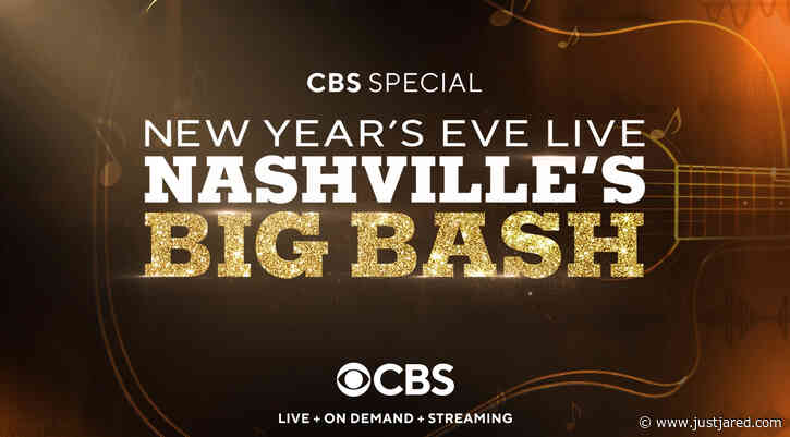 CBS' Nashville New Year's Eve 2022 Special - Full Performers List Revealed!
