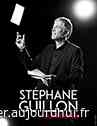 STEPHANE GUILLON SUR SCENE - L'ODEON - PEROLS, Perols, 34470 - Sortir à Montpellier - Le Parisien Etudiant