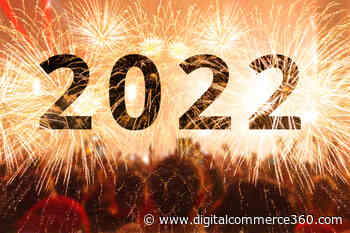 2022 online retail predictions - Digital Commerce 360