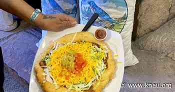 Scott Thybony's Canyon Commentary: The Original Navajo Taco - KNAU Arizona Public Radio