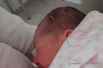 Evviva Maria, la prima nata della provincia Bat! - TraniViva