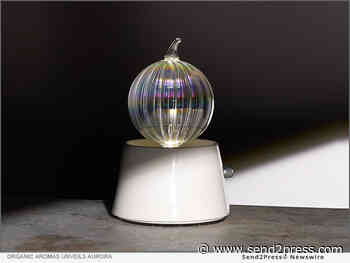 Organic Aromas Unveils Aurora: A Textured Glass Diffuser with Dynamic Color Play and New Light Function - Send2Press Newswire