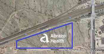 Abrazo Health buys 27 acres in Buckeye for new medical campus - Arizona's Family