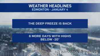 Edmonton weather for Jan. 4: Deep freeze continues - CTV Edmonton