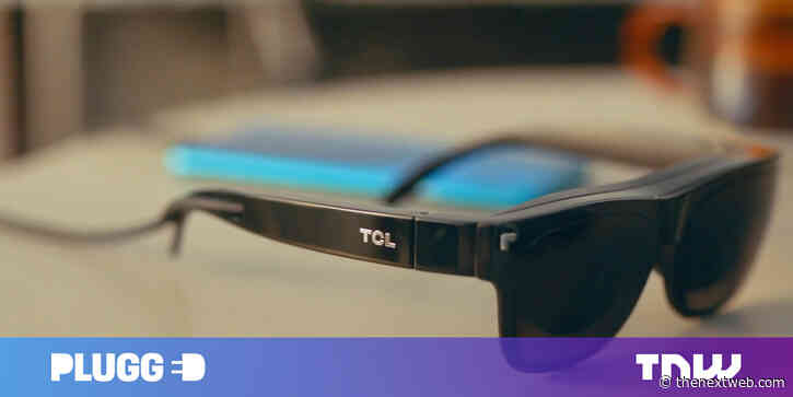 Wearing TCL’s new smart glasses is like strapping a giant monitor to your face