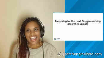 How marketers can prepare for and respond to Google’s algorithm updates