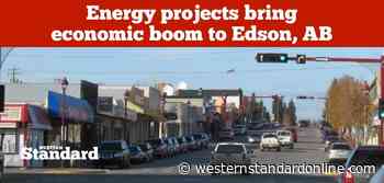 Energy projects bring economic boom to Edson, AB - Western Standard