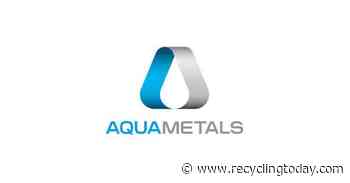Aqua Metals begins AquaRefining equipment shipments to Acme Metal - Recycling Today