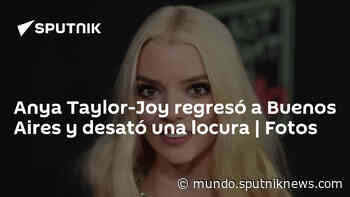 Anya Taylor-Joy regresó a Buenos Aires y desató una locura | Fotos - Sputnik Mundo