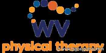 WV Physical Therapy Shares the Benefits of Physical Therapy - Digital Journal