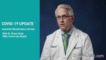 University Health chief medical officer offers answers to most-asked COVID-19 questions amid omicron surge - KSAT San Antonio