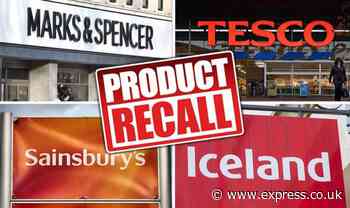 Tesco, Sainsbury’s & more recall popular foods due to health fears - full list - Express