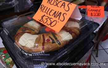 Carísimas, pero ya están las roscas - El Sol de Cuernavaca