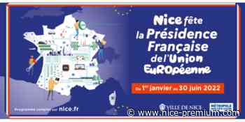 Nice fête la présidence de la France à l'union européenne - Nice Premium - Nice Premium