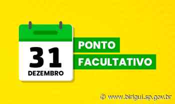 Prefeitura de Birigui decreta ponto facultativo na próxima sexta-feira (31), véspera de Ano Novo - Prefeitura de Birigui