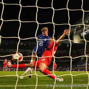 Werner eröffnet Torfestival: Chelsea mit 5:1 bei Fünftligist - radioeuskirchen.de