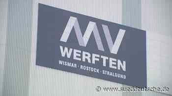 MV Werften melden Insolvenz an - Wirtschaft - Süddeutsche Zeitung